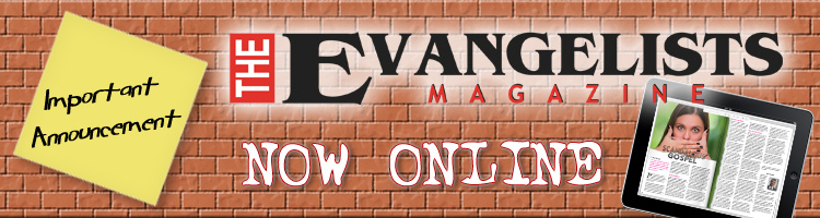 The Evangelists Magazine now online